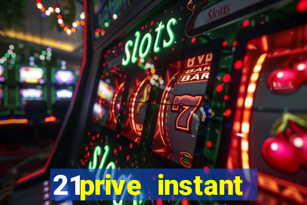 21prive instant play casino