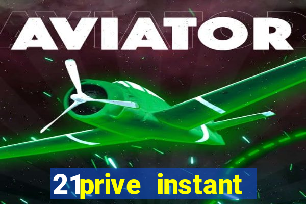 21prive instant play casino