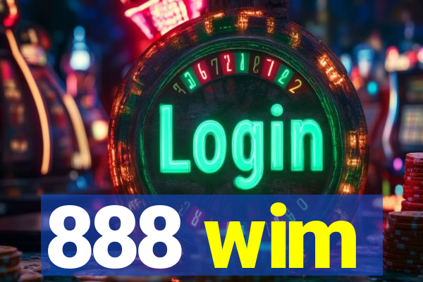 888 wim