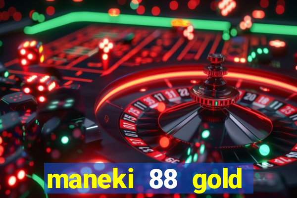 maneki 88 gold slot free