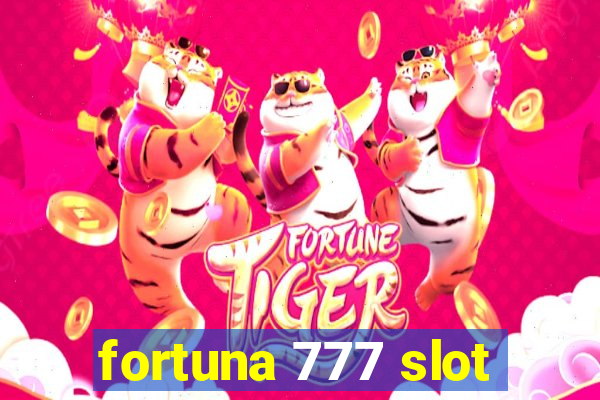 fortuna 777 slot