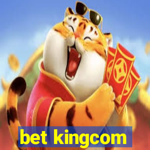 bet kingcom