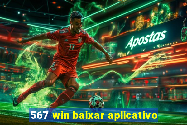 567 win baixar aplicativo