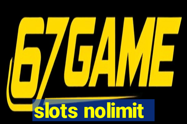 slots nolimit