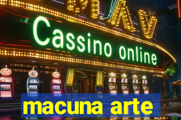 macuna arte