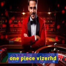 one piece vizerhd