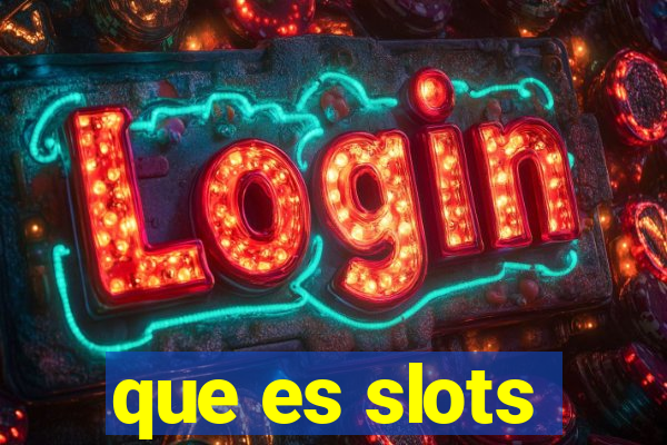 que es slots