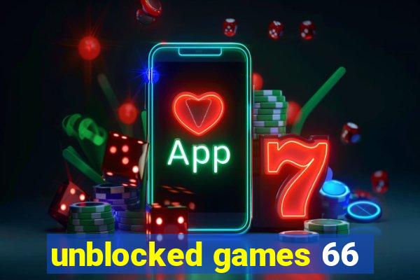 unblocked games 66