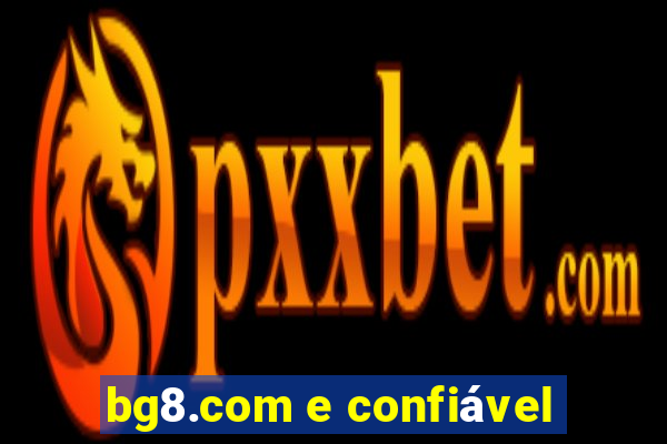 bg8.com e confiável