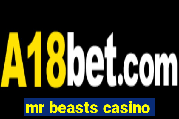 mr beasts casino