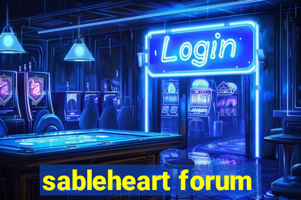 sableheart forum