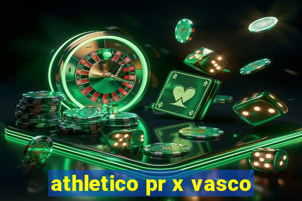 athletico pr x vasco