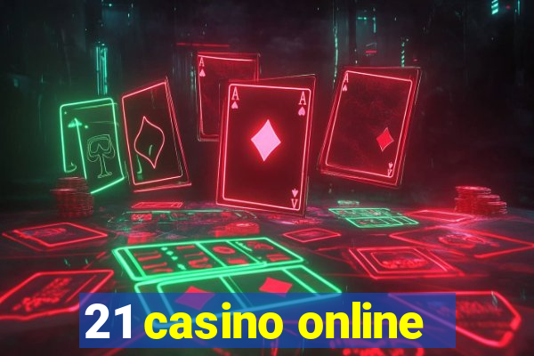 21 casino online