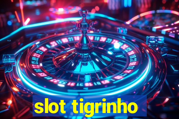 slot tigrinho