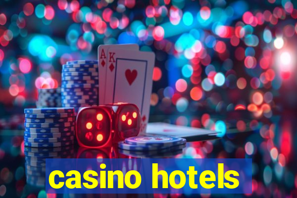 casino hotels