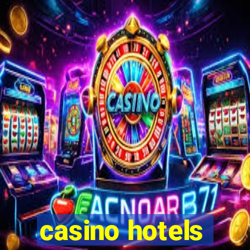 casino hotels