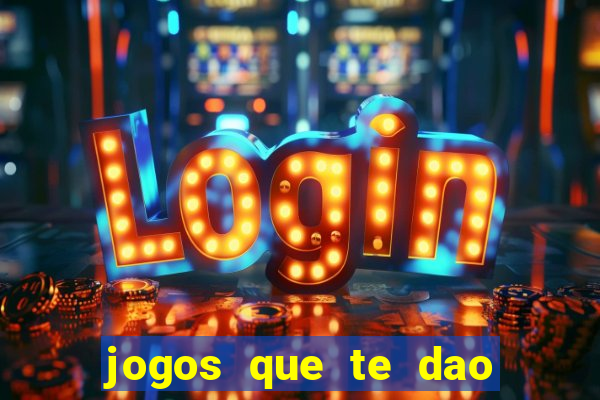 jogos que te dao bonus no cadastro