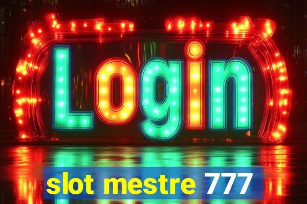 slot mestre 777