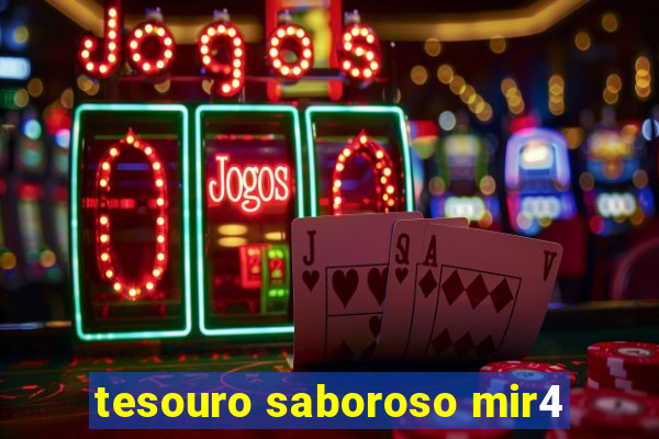 tesouro saboroso mir4