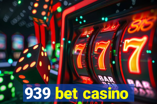 939 bet casino