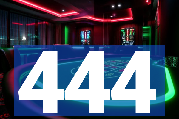 444