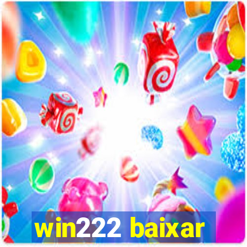 win222 baixar