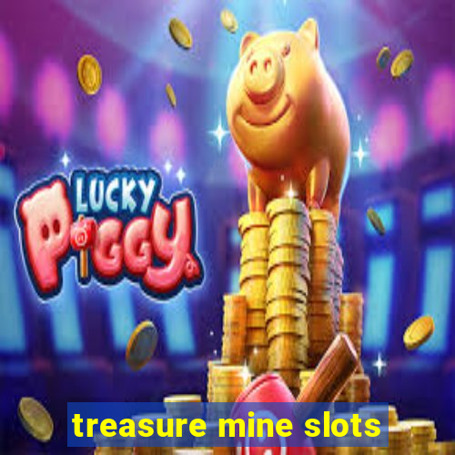 treasure mine slots