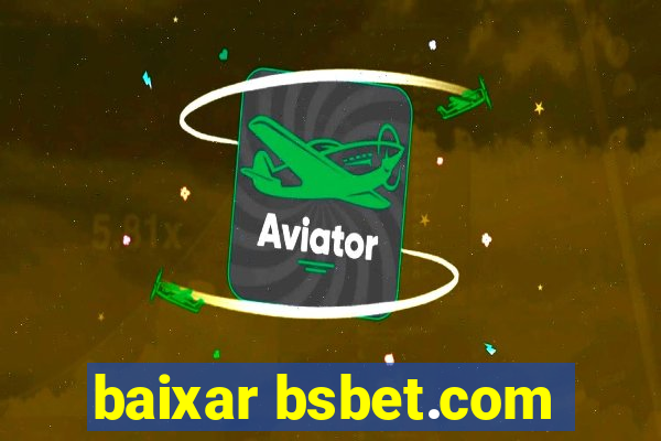 baixar bsbet.com