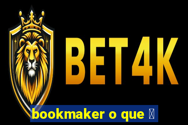 bookmaker o que 茅