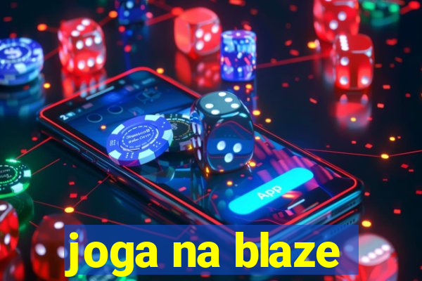 joga na blaze