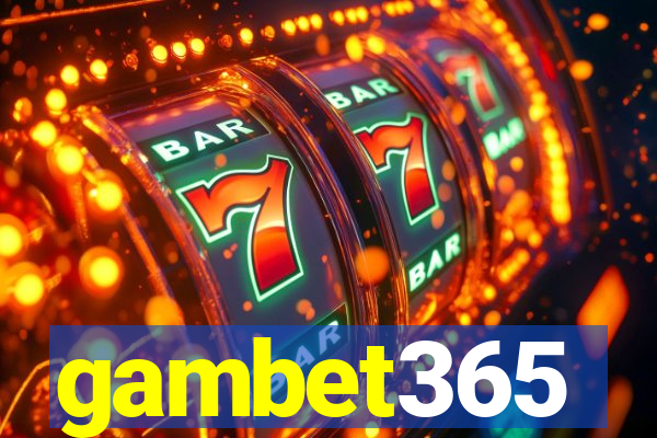 gambet365