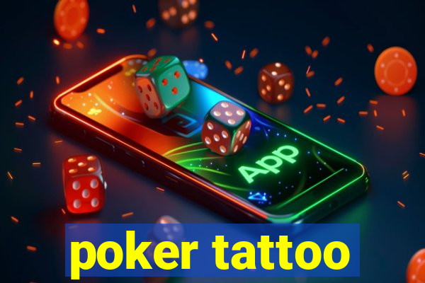 poker tattoo