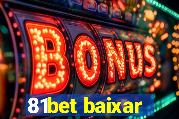 81bet baixar