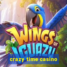 crazy time casino