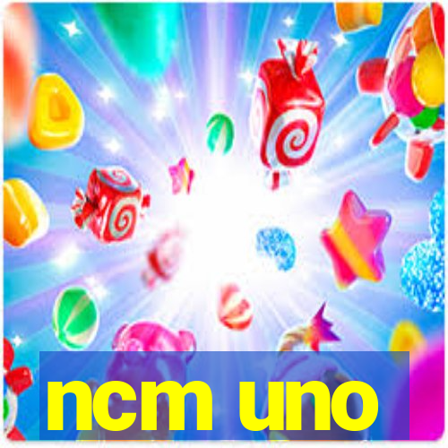 ncm uno