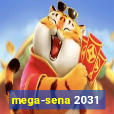 mega-sena 2031