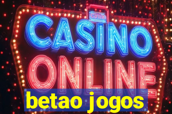 betao jogos