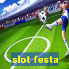 slot festa