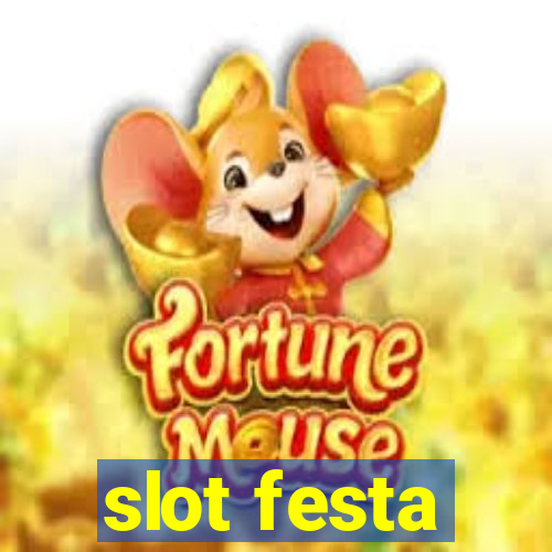 slot festa