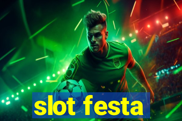 slot festa