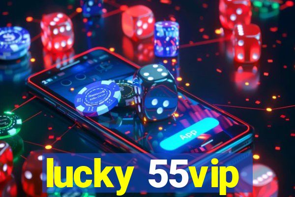 lucky 55vip