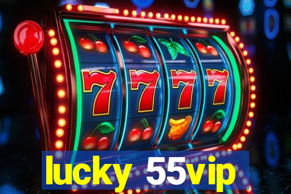 lucky 55vip