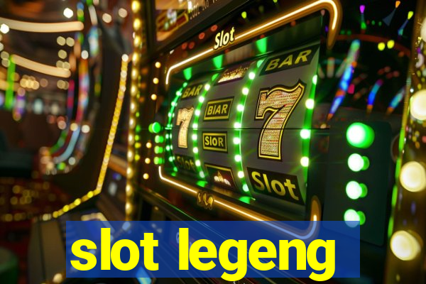 slot legeng