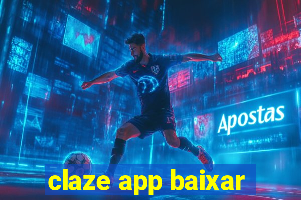 claze app baixar