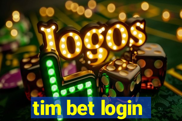 tim bet login