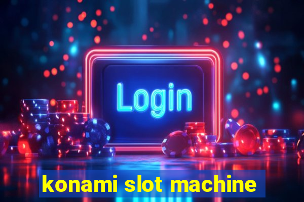 konami slot machine