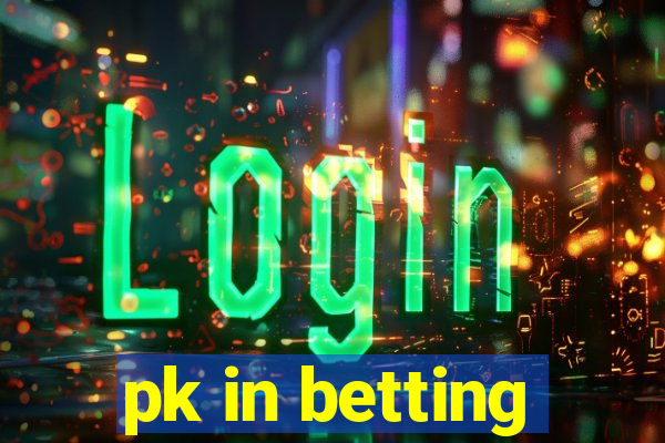 pk in betting