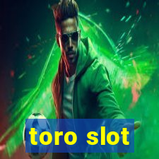 toro slot