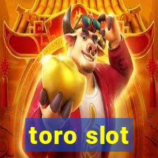 toro slot