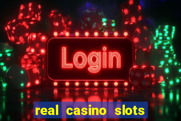 real casino slots real money